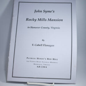John Syme’s Rocky Mills Mansion in Hanover County, Virginia